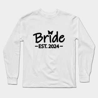 Bride EST. 2024 creative typography design Long Sleeve T-Shirt